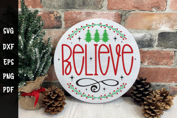 Believe Round Sign SVG: Christmas Graphics for Local Crafts