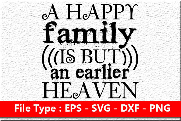 Family Quote Design, a Happy Family is B