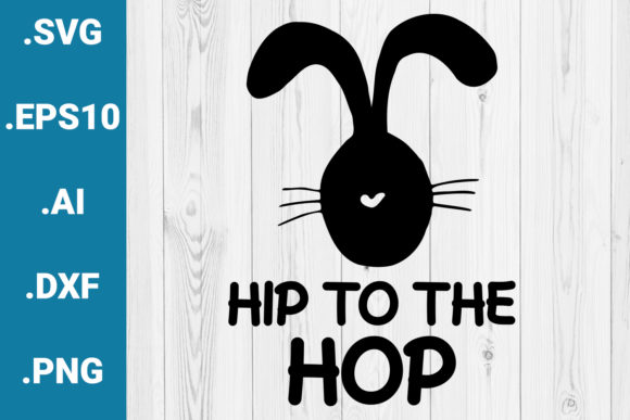 Hip to the Hop Easter Quote Graphics