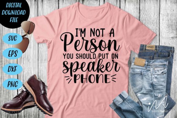 I’m Not a Person You Should Put SVG — Graphics for Crafts