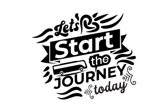 Let's Start the Journey Today - SVG