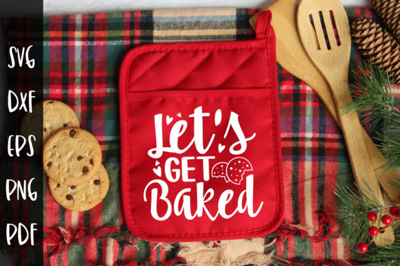 Let’s Get Baked SVG – Christmas SVG