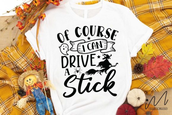 Of Course I Can Drive a Stick SVG: Graphics for Crafts & Creative Sellers