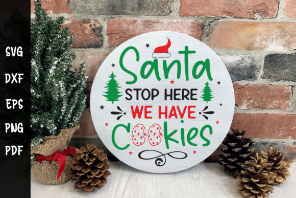 Santa Stop Here We Have Cookies SVG: Graphics for Crafts & Holiday Content